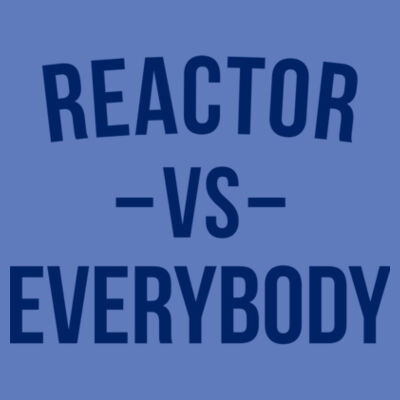 Reactor vs Everybody - Adult Softstyle® 4.5 oz. Heather Color T-Shirt (S) Design