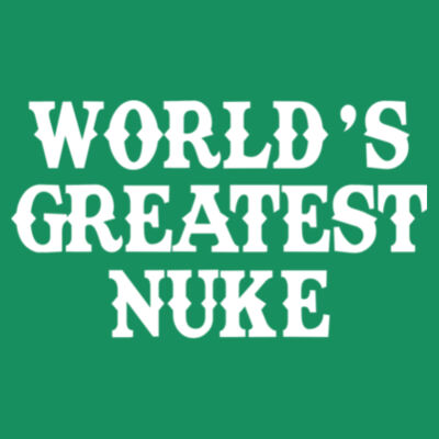 World's Greatest Nuke - Triblend V-Neck T-Shirt Design