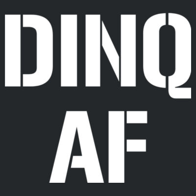 DINQ AF - Ladies Ultra Cotton™ 100% Cotton T Shirt Design