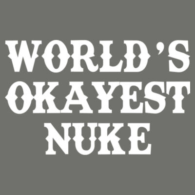 World's Okayest Nuke - Tailgate Hoodie with Beverage Insulator & Bottle Opener Design