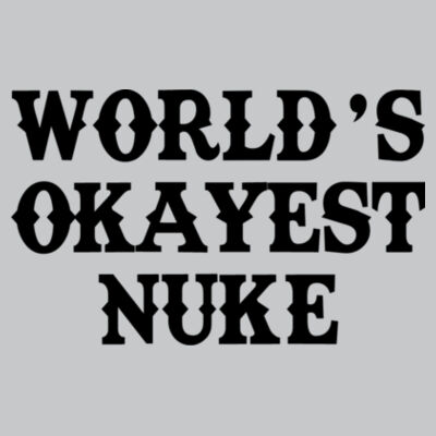 World's Okayest Nuke - Light Youth/Adult Ultra Performance Active Lifestyle T Shirt Design
