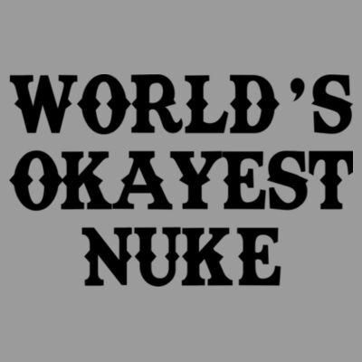 World's Okayest Nuke - Bella Flowy Scoop Muscle Tank (S) Design