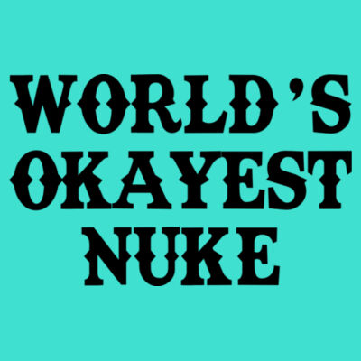 World's Okayest Nuke - Bella Flowy Racerback Tank Design