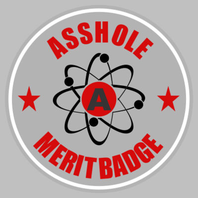 Asshole Merit Badge ~2.5" x 2.5" Decal Design