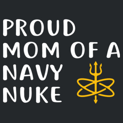 Proud Mom of a Navy Nuke with Atomic Trident - Ladies Ultra Cotton™ 100% Cotton T Shirt Design