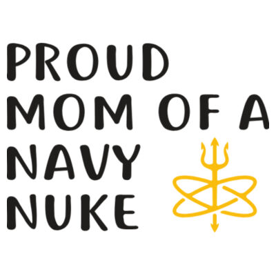 Proud Mom of a Navy Nuke with Atomic Trident - 11 oz Ceramic Mug (HLCC1) Design