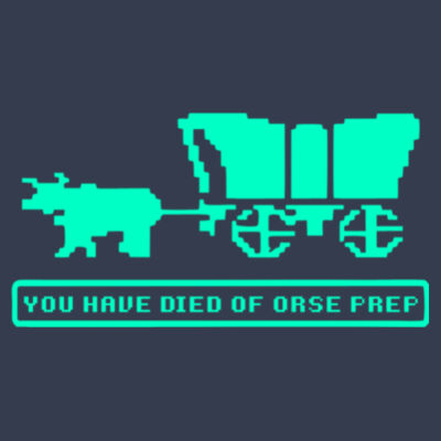 You Have Died of ORSE Prep  (GITD) - Men's CVC Crew Design