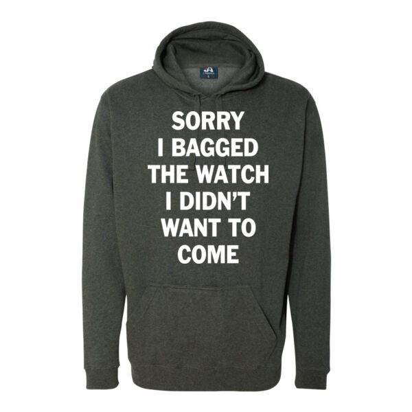 Sorry I Bagged the Watch I Didn't Want to Come - Unisex or Youth Ultra Cotton™ 100% Cotton T Shirt - Tailgate Hoodie with Beverage Insulator & Bottle Opener Thumbnail