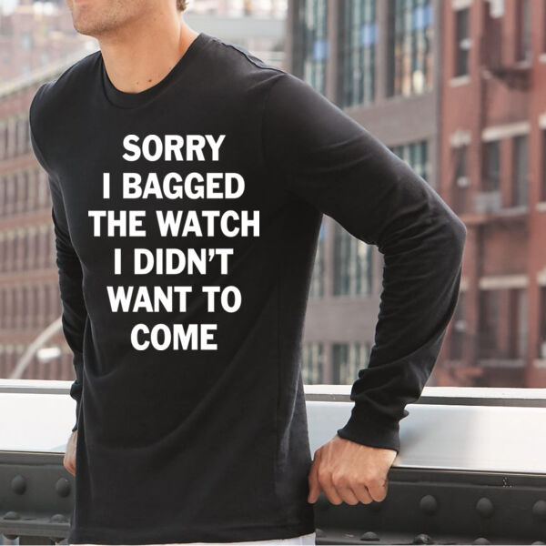 Sorry I Bagged the Watch I Didn't Want to Come - Unisex or Youth Ultra Cotton™ 100% Cotton T Shirt - Hammer Long Sleeve T-Shirt Thumbnail