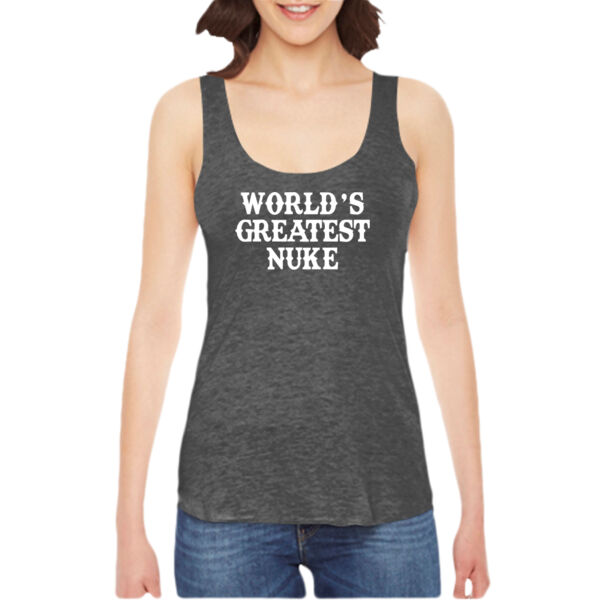 World's Greatest Nuke - Ladies' American Apparel Triblend Racerback Tank Thumbnail