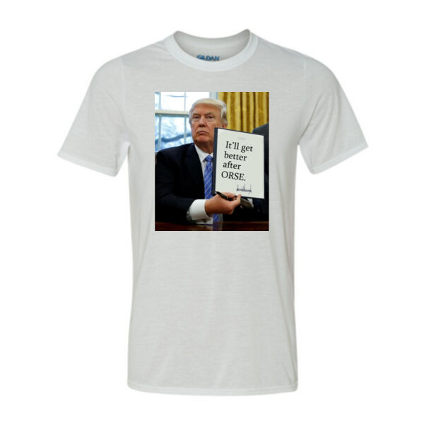 Trump Executive Order : It gets better after ORSE - Light Youth/Adult Ultra Performance Active Lifestyle T Shirt Thumbnail