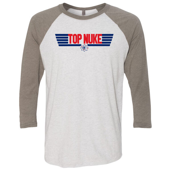 Top Nuke - Unisex Tri-Blend Three-Quarter Sleeve Baseball Raglan Tee Thumbnail