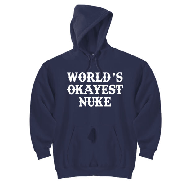 World's Okayest Nuke - DryBlend™ Pullover Unisex Hooded Sweatshirt Thumbnail