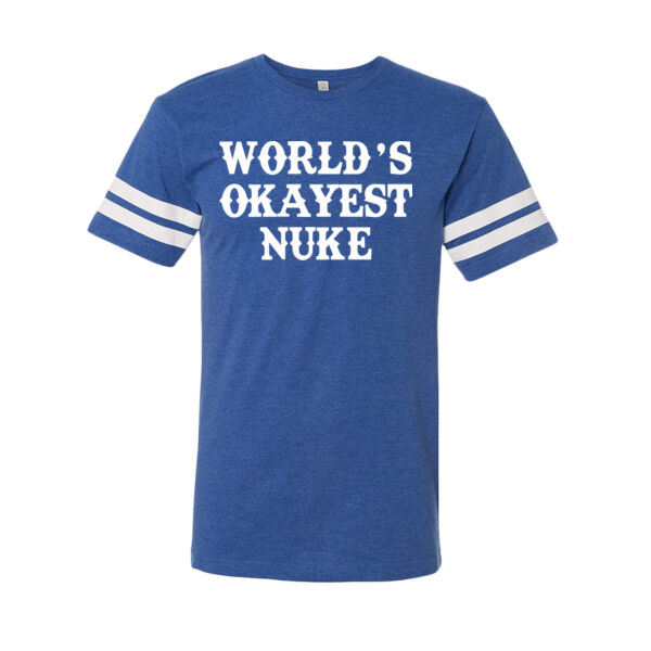 World's Okayest Nuke - LAT Adult Football Fine Jersey T-Shirt Thumbnail