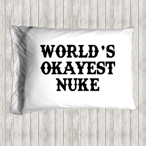 World's Okayest Nuke - Pillow Case Thumbnail