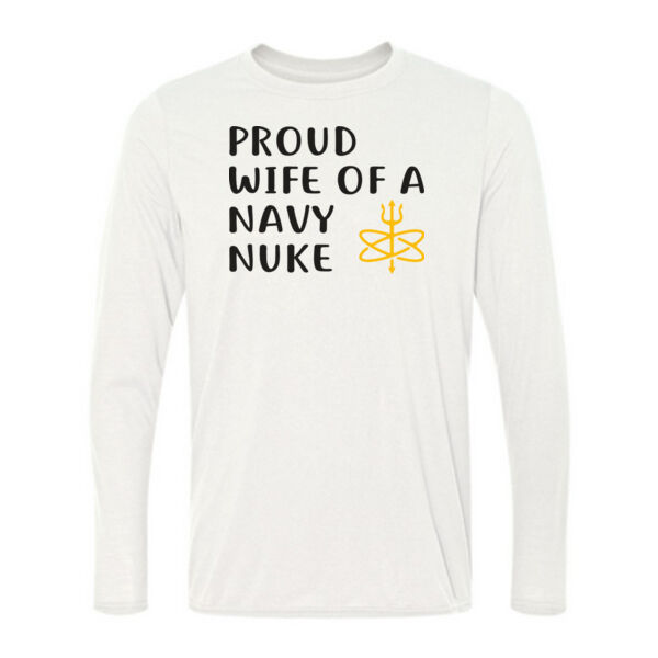 Proud Wife of a Navy Nuke with Atomic Trident - Light Long Sleeve Ultra Performance Active Lifestyle T Shirt Thumbnail