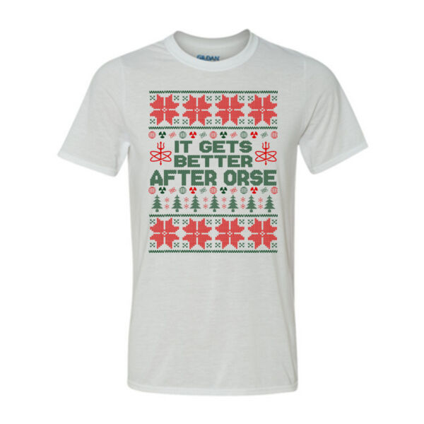 It Gets Better After ORSE Ugly Christmas Sweater - Light Youth/Adult Ultra Performance Active Lifestyle T Shirt Thumbnail