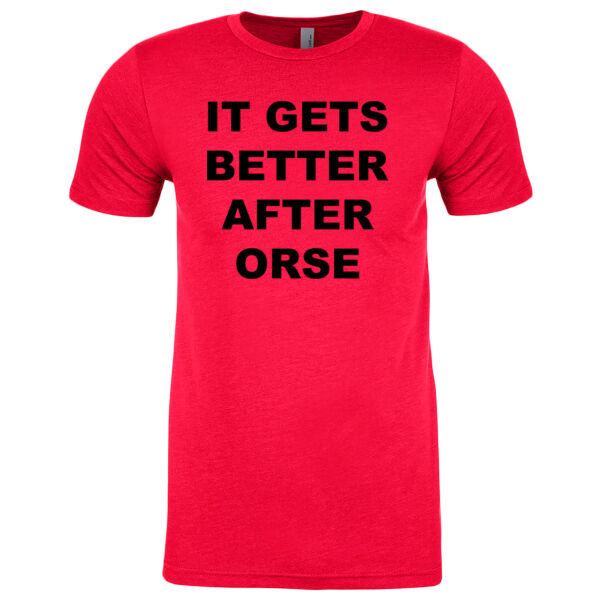It Gets Better After ORSE - Men's CVC Crew Thumbnail