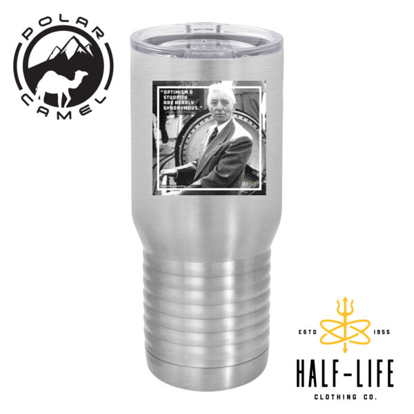 Optimism and Stupidity are Nearly Synonomous - Polar Camel 20 oz. Tall Stainless Steel Vacuum Insulated Tumbler Thumbnail