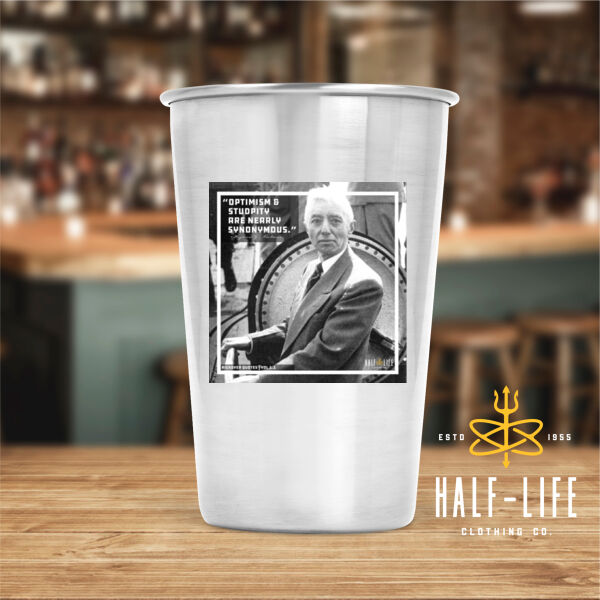Optimism and Stupidity are Nearly Synonomous - 17 oz Stainless Steel Pint Glass (HLCC) Thumbnail